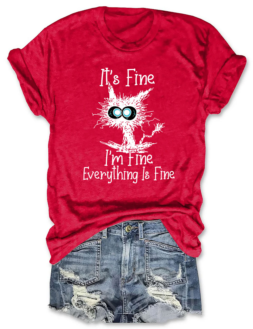 It's Fine I'm Fine Everything Is Fine T-shirt