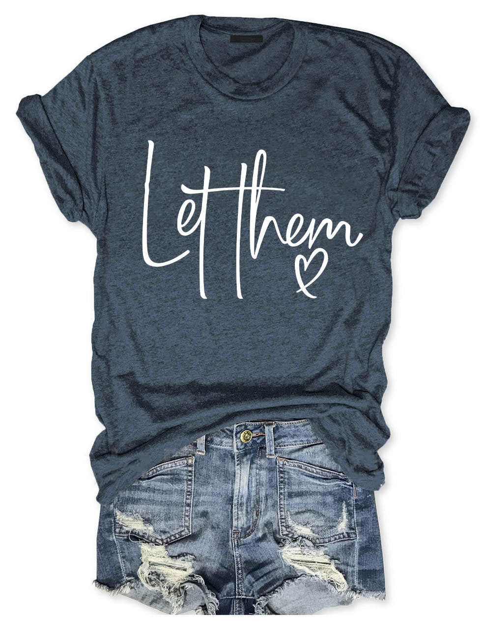 Let Them T-shirt