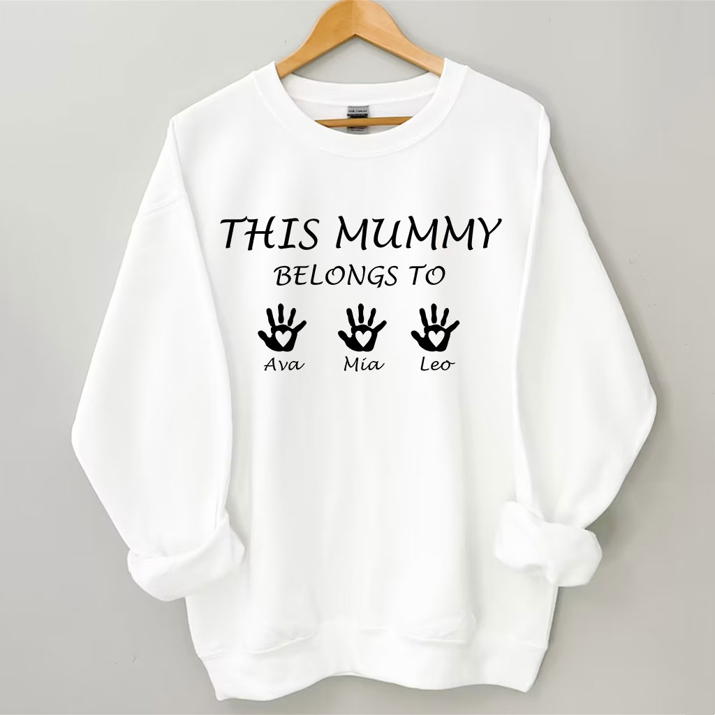 Custom Mama This Mummy Belongs Sweatshirt