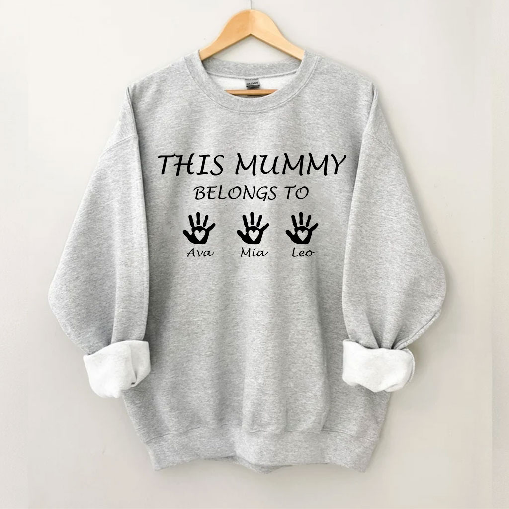 Custom Mama This Mummy Belongs Sweatshirt