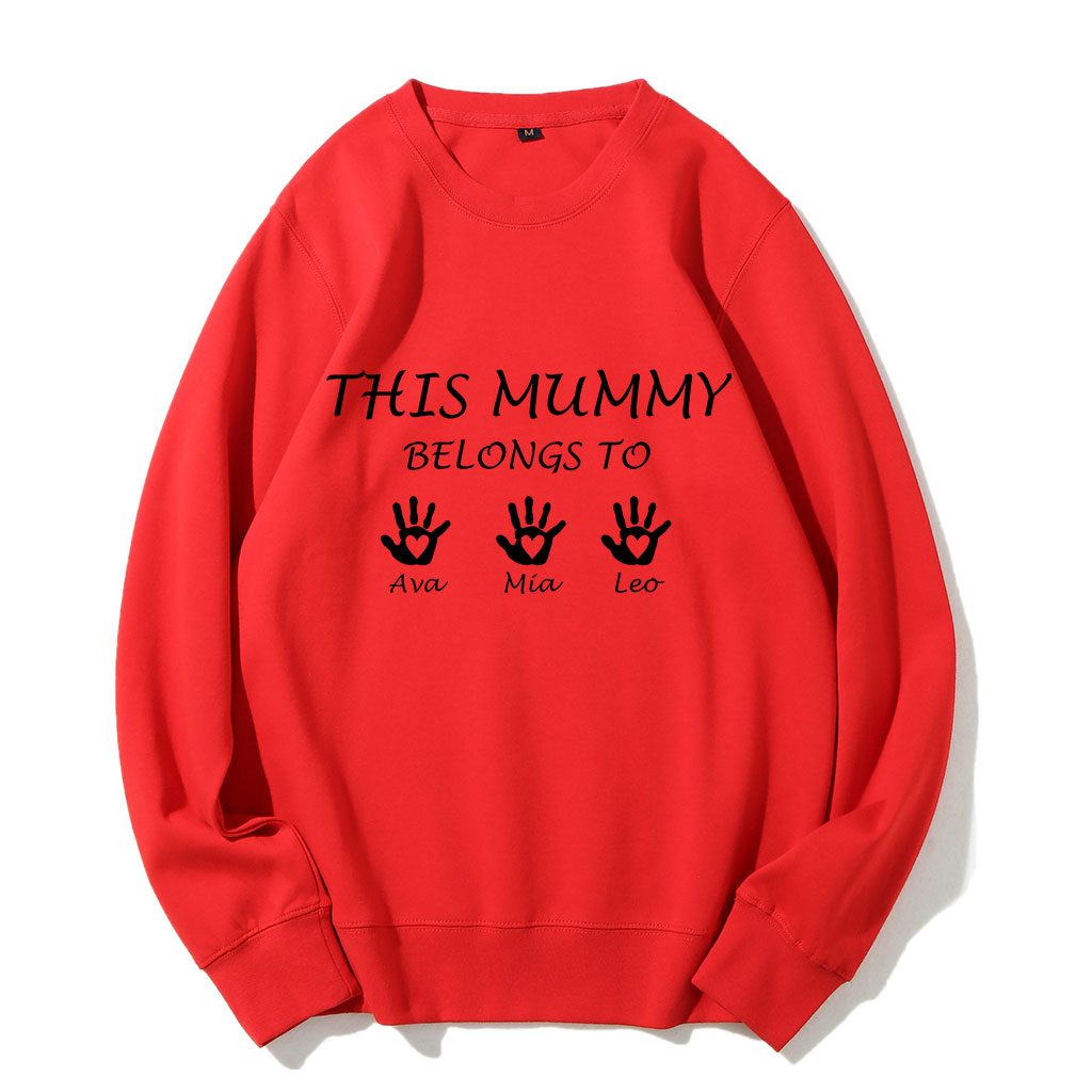 Custom Mama This Mummy Belongs Sweatshirt
