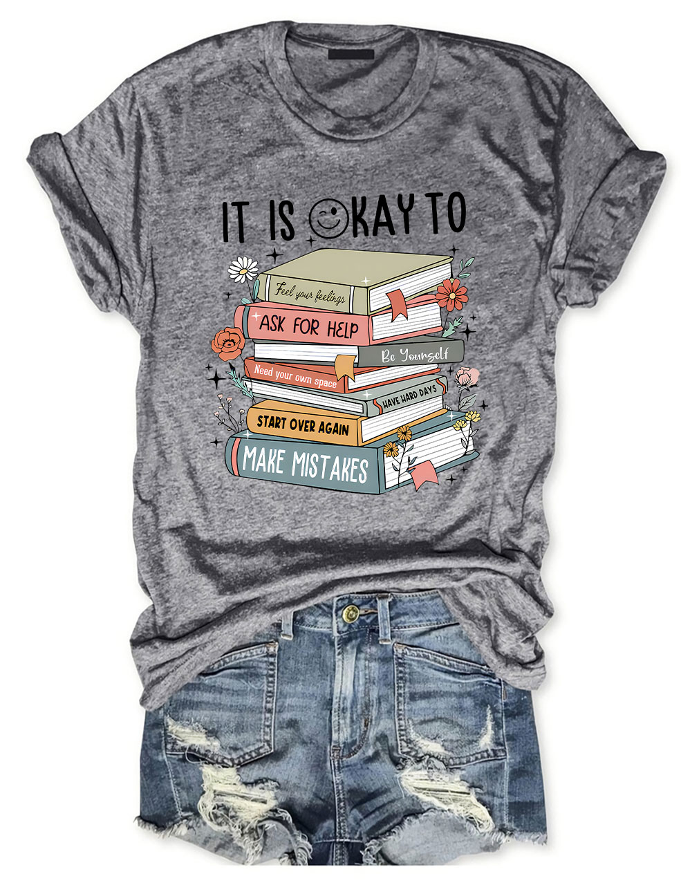 It's Okay To T-Shirt
