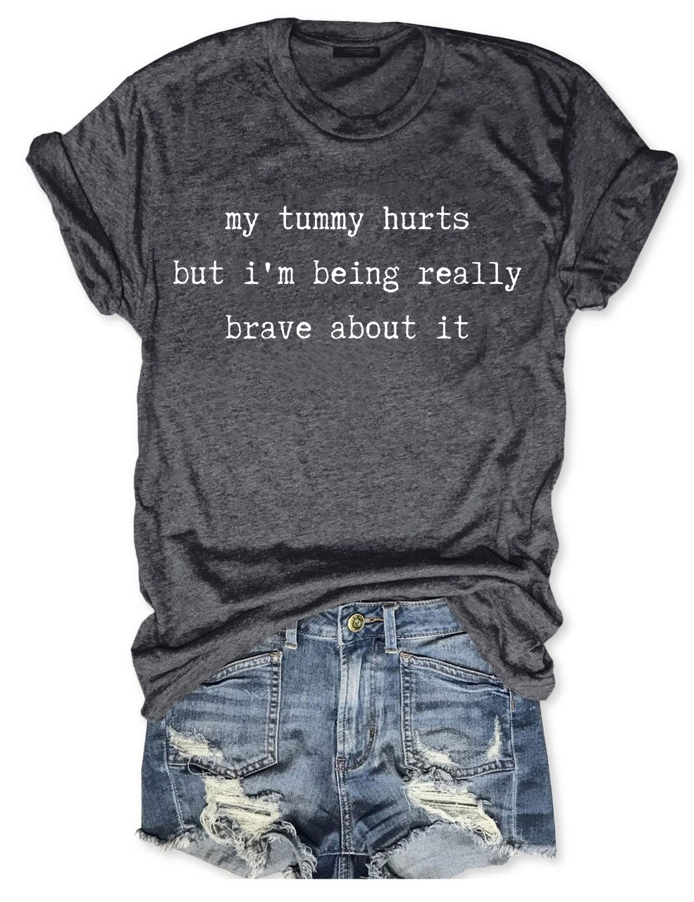 My Tummy Hurts T-shirt