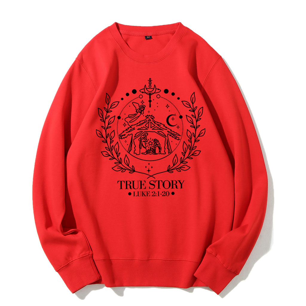 True Story Nativity Christmas Sweatshirt