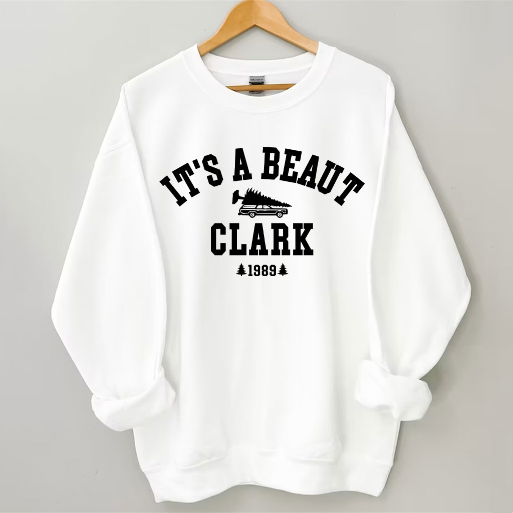 It's a Beaut Clark Sweatshirt