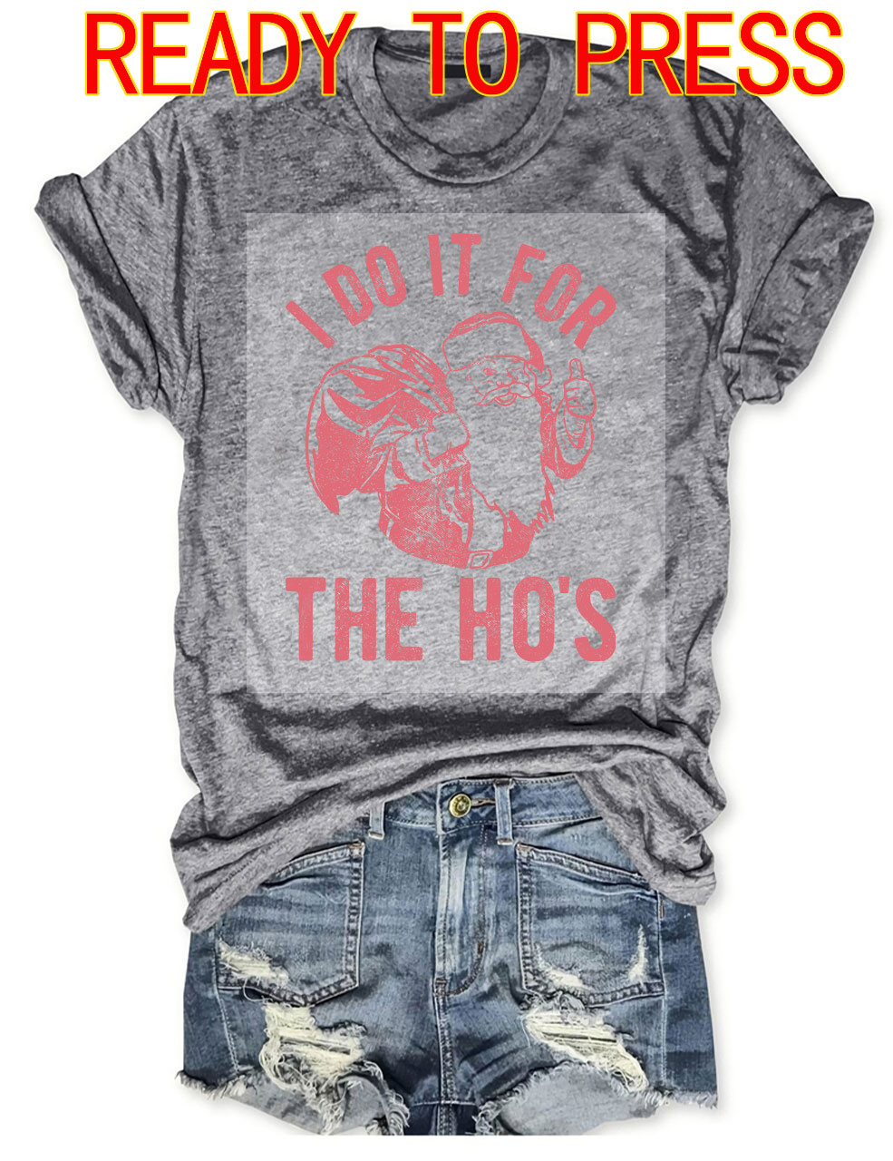 I Do It For The Hos Rude Christmas DTF Heat Transfer
