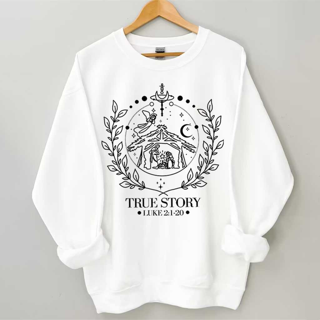 True Story Nativity Christmas Sweatshirt