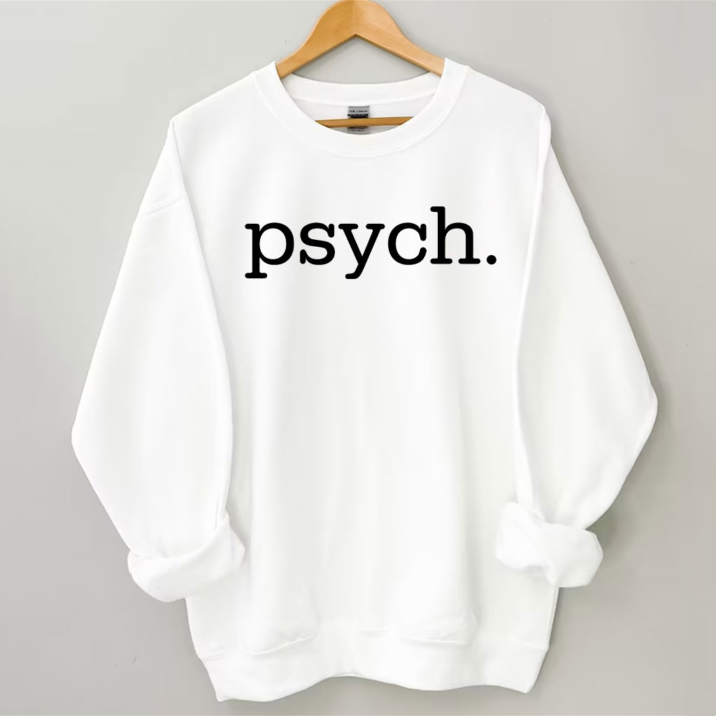 Funny Psychologist Sweatshirt