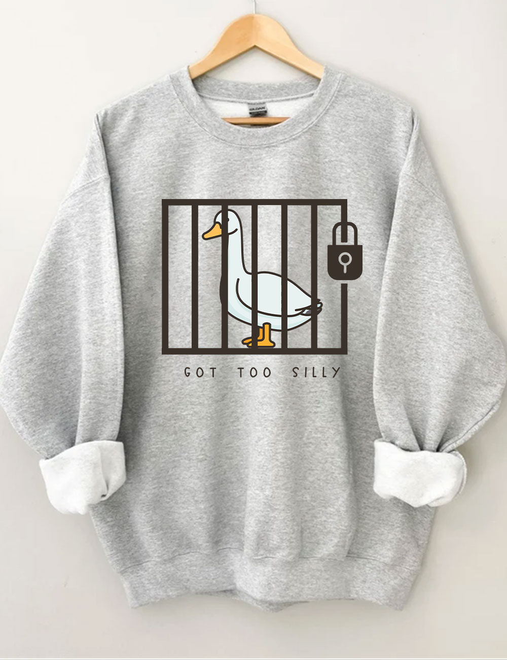 Funny Prison Got Too Silly Goose Sweatshirt