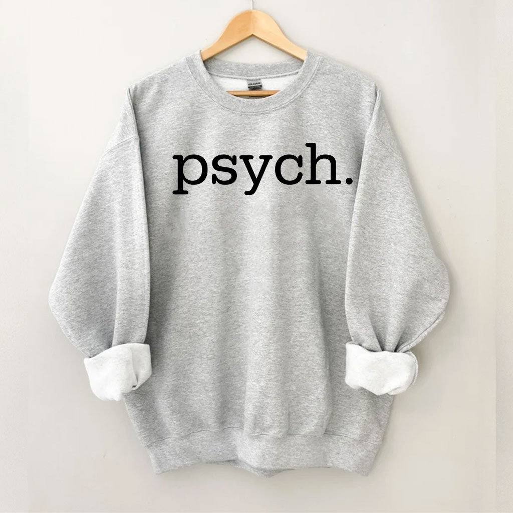 Funny Psychologist Sweatshirt