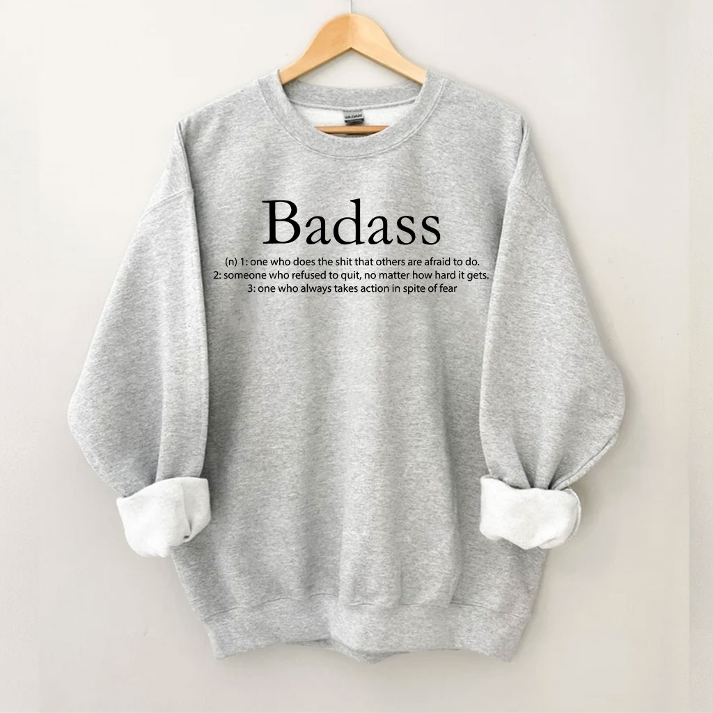 Badass Sweatshirt
