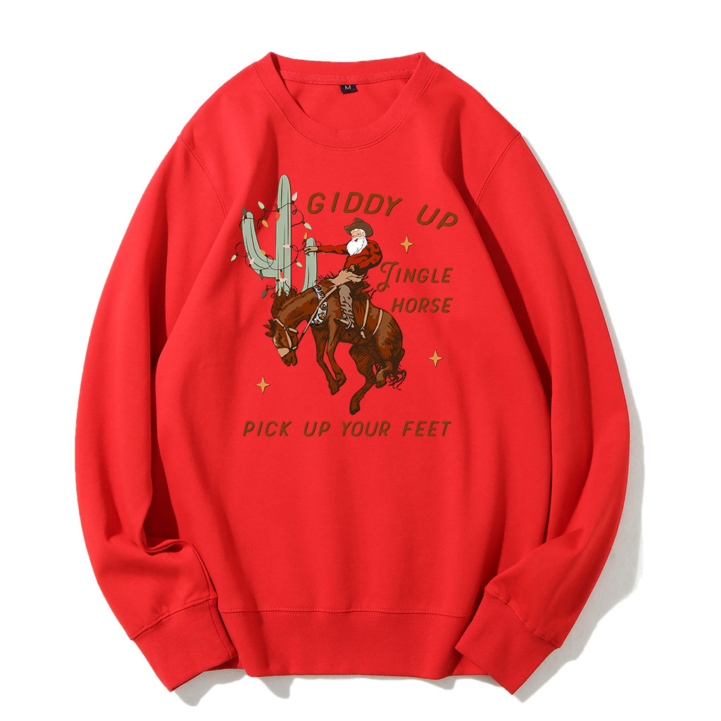 Giddy Up Jingle Horse Pick Up Your Feet Sweatshirt