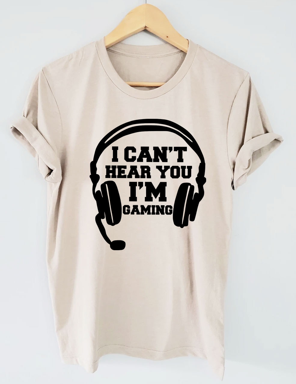 Can't Hear You I'm Gaming T-shirt