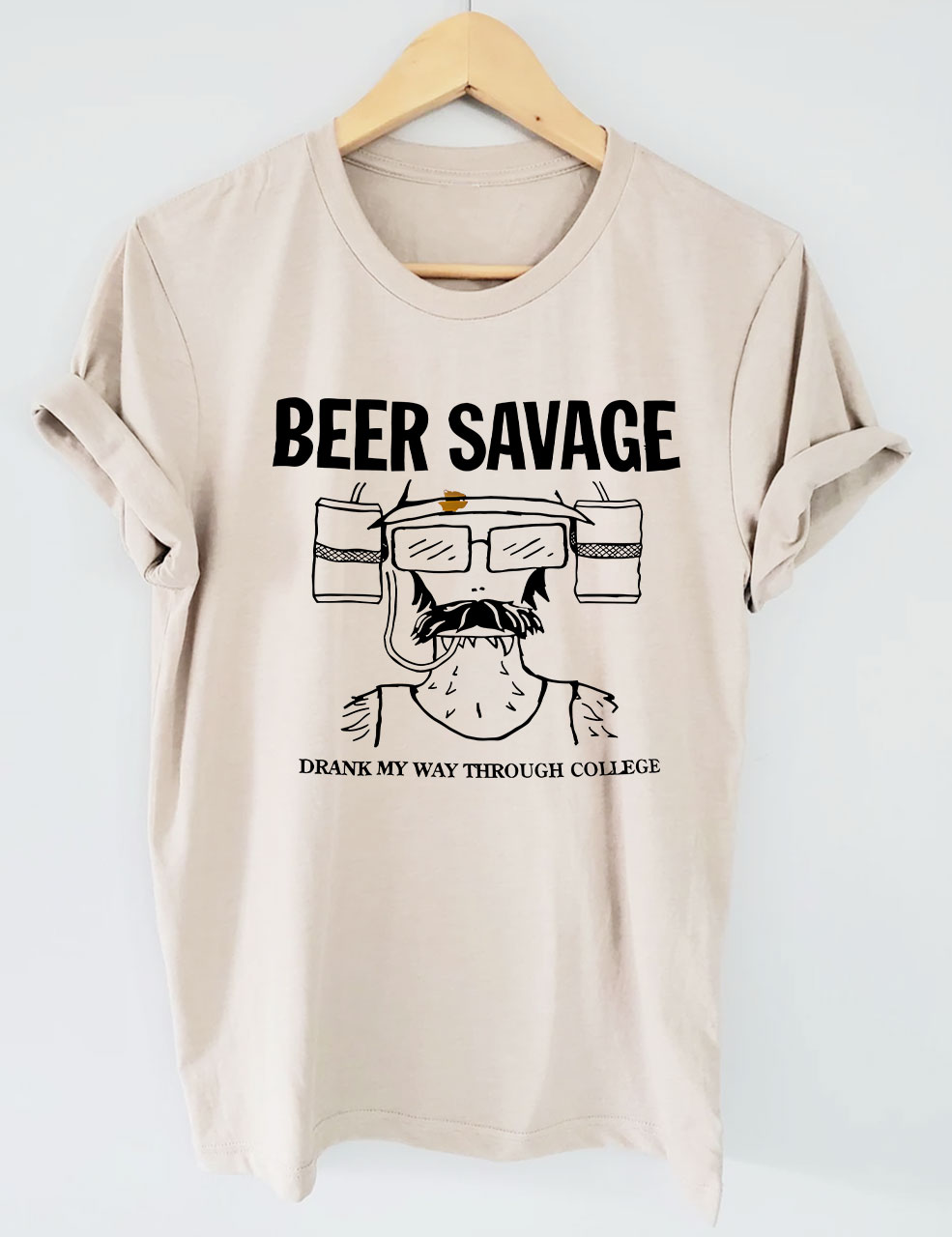 Beer Savage Drank My Way Through College Funny T-Shirt