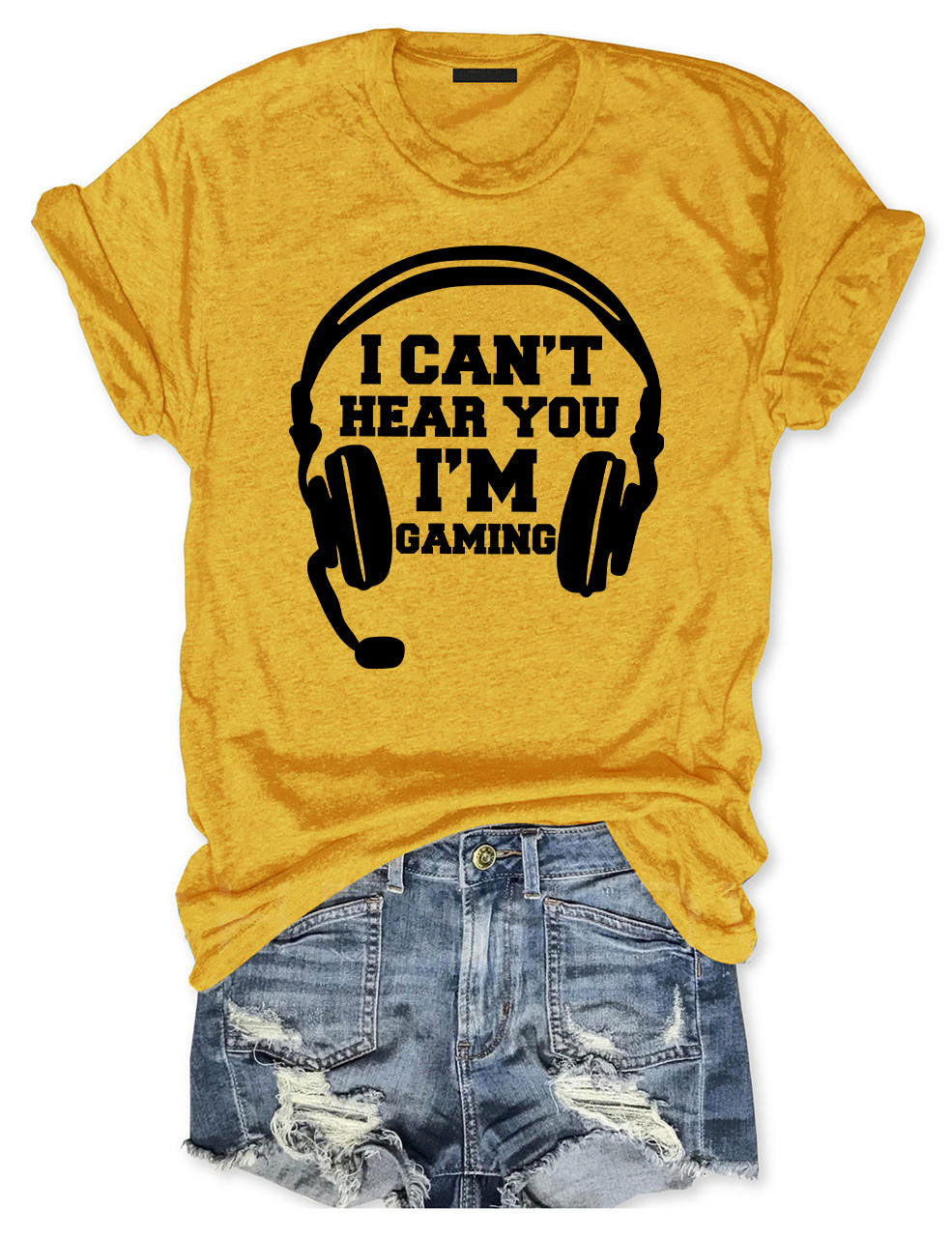 Can't Hear You I'm Gaming T-shirt