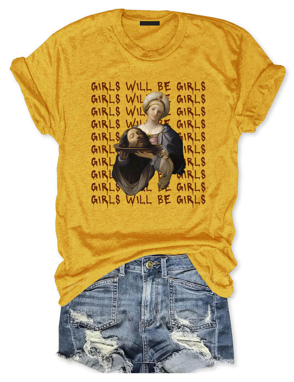 Girls Will Be Girls T-shirt
