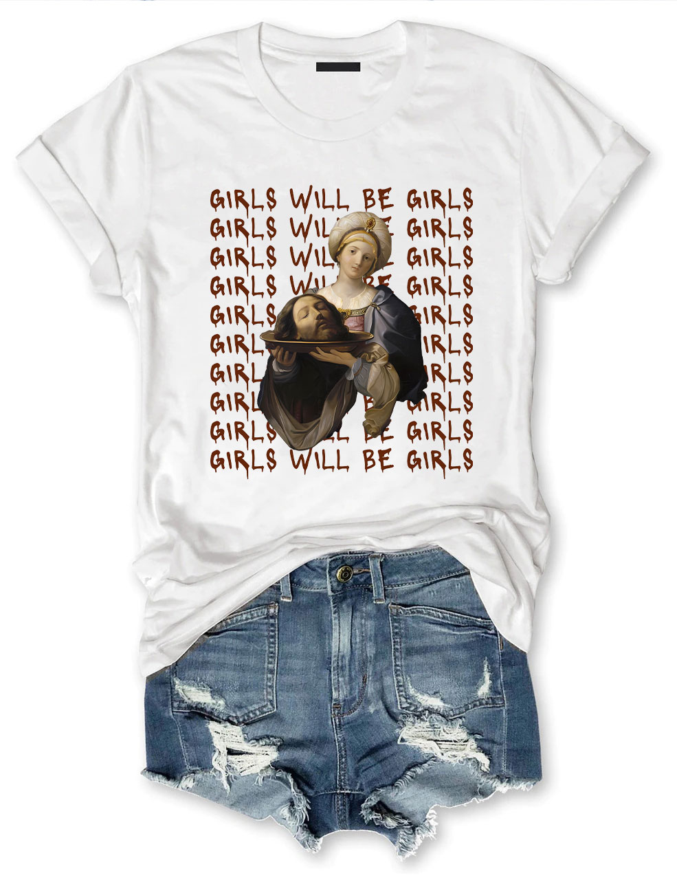 Girls Will Be Girls T-shirt
