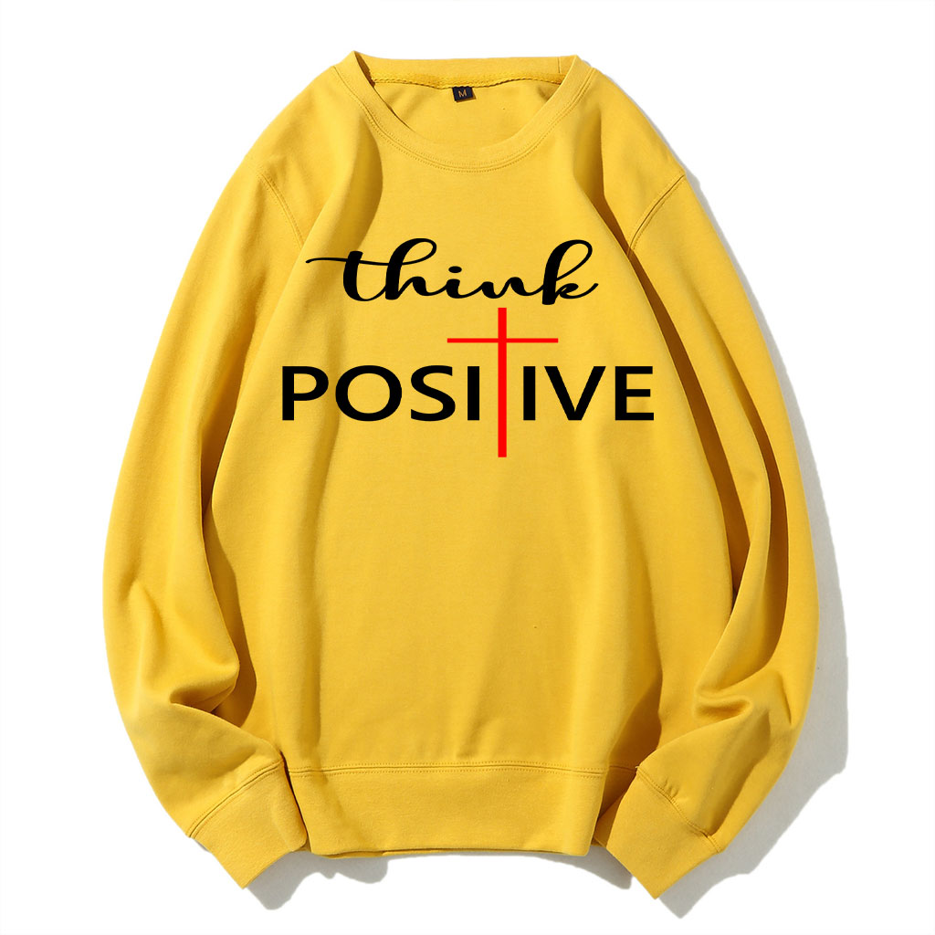 Think Positive Sweatshirt