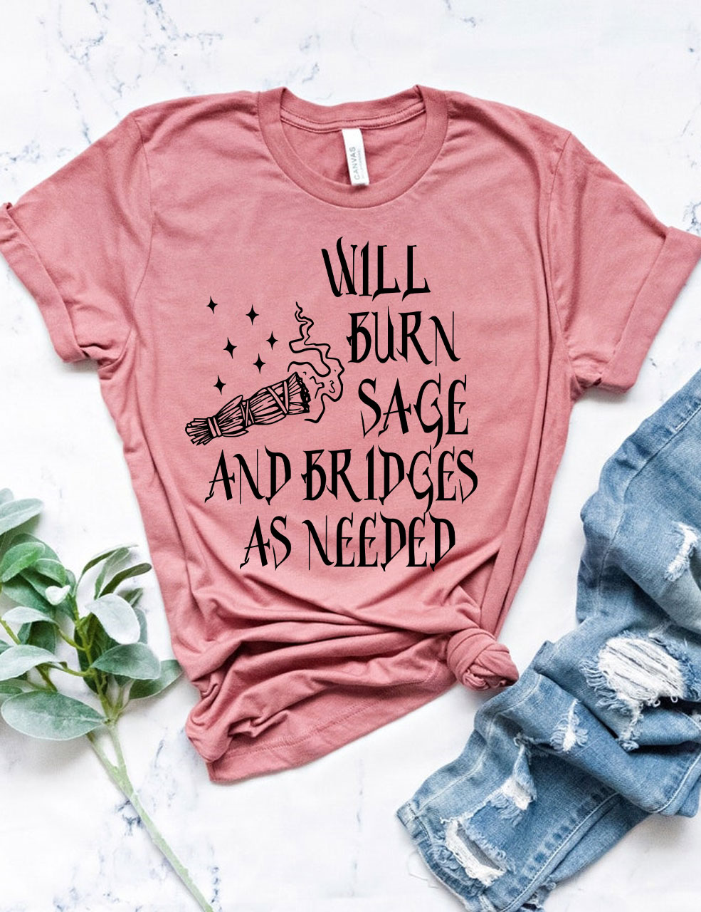 Will Burn Sage and Bridges as Needed T-shirt