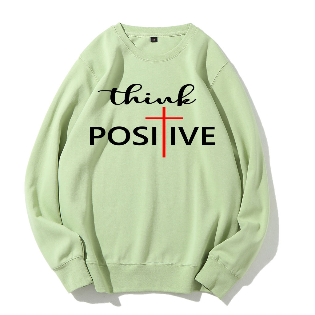 Think Positive Sweatshirt