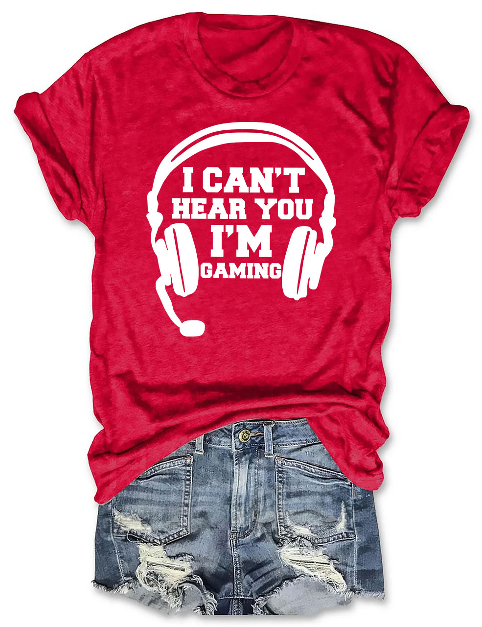 Can't Hear You I'm Gaming T-shirt
