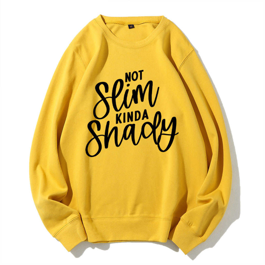 Not Slim Kinda Shady Funny Sweatshirt