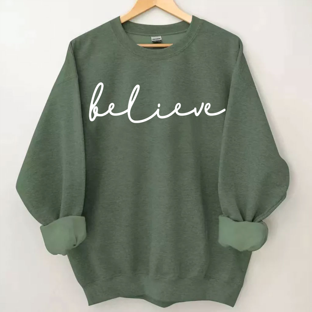 Believe Sweatshirt