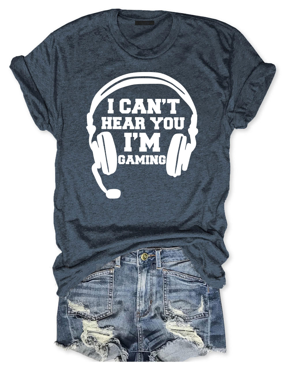 Can't Hear You I'm Gaming T-shirt