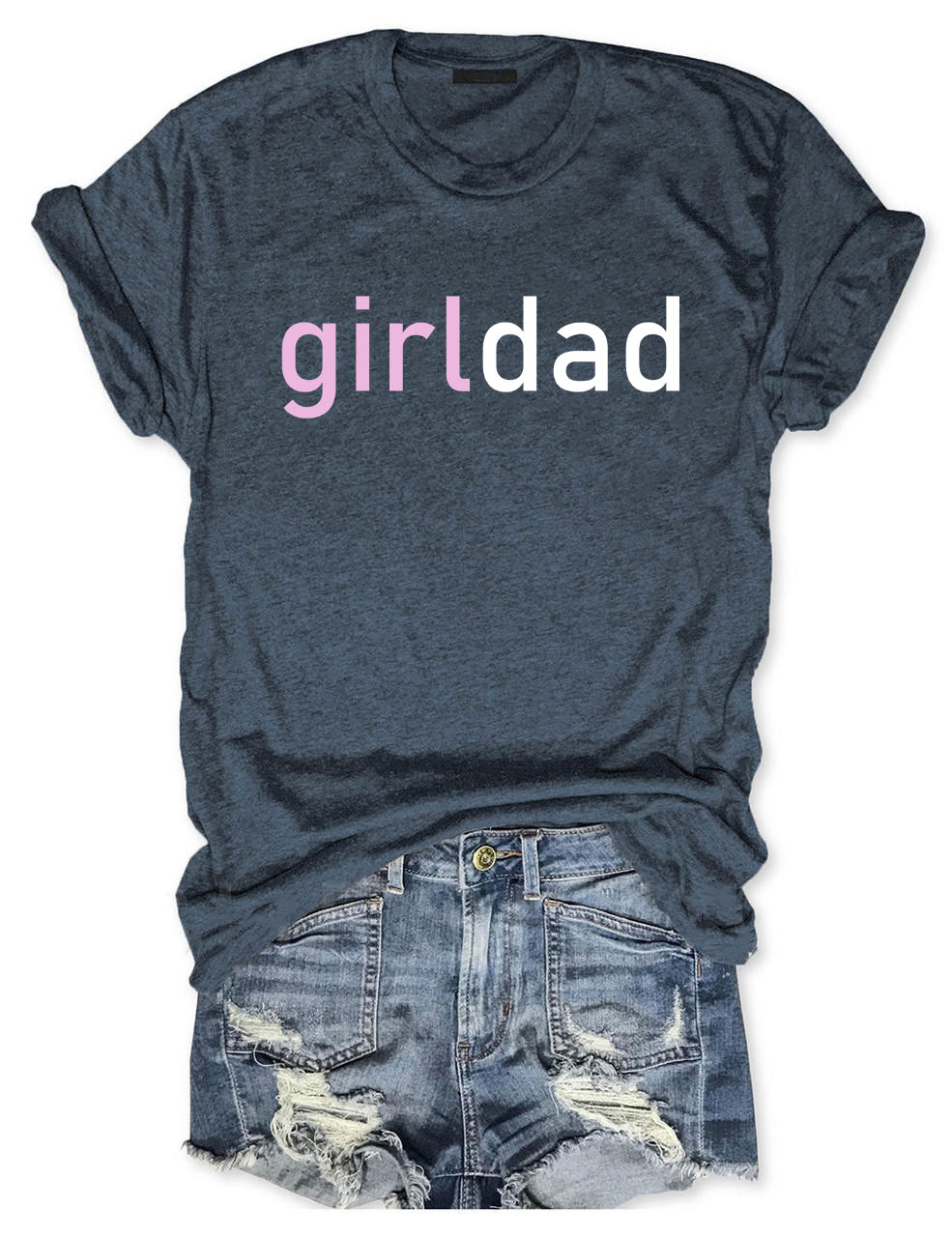 Girl Dad T-shirt