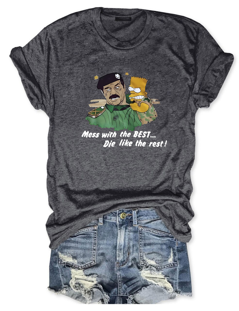 Bart vs Saddam Hussein Mess With The Best Die Like The Rest Funny T-Shirt