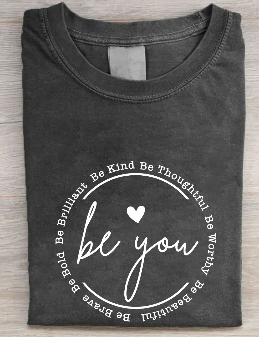 Be you T-shirt