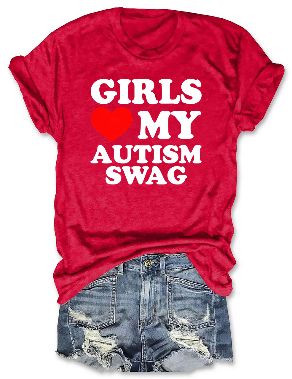 Girls Love My Autism Swag T-shirt