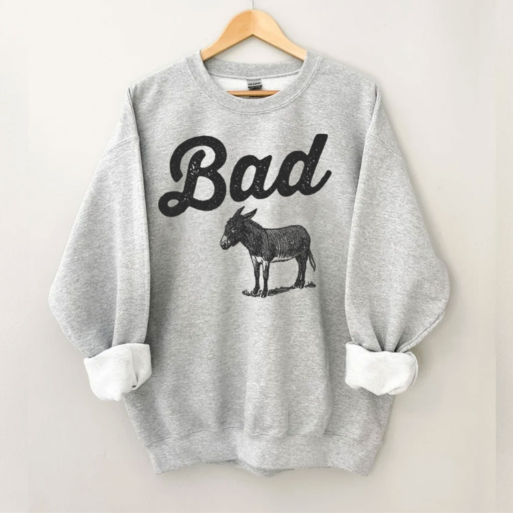 Bad Ass Donkey Sweatshirt