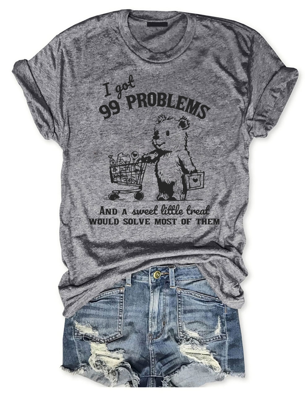 99 Poblems And A Sweet Little Treat Would Solve Most Of Them Vintage T-Shirt