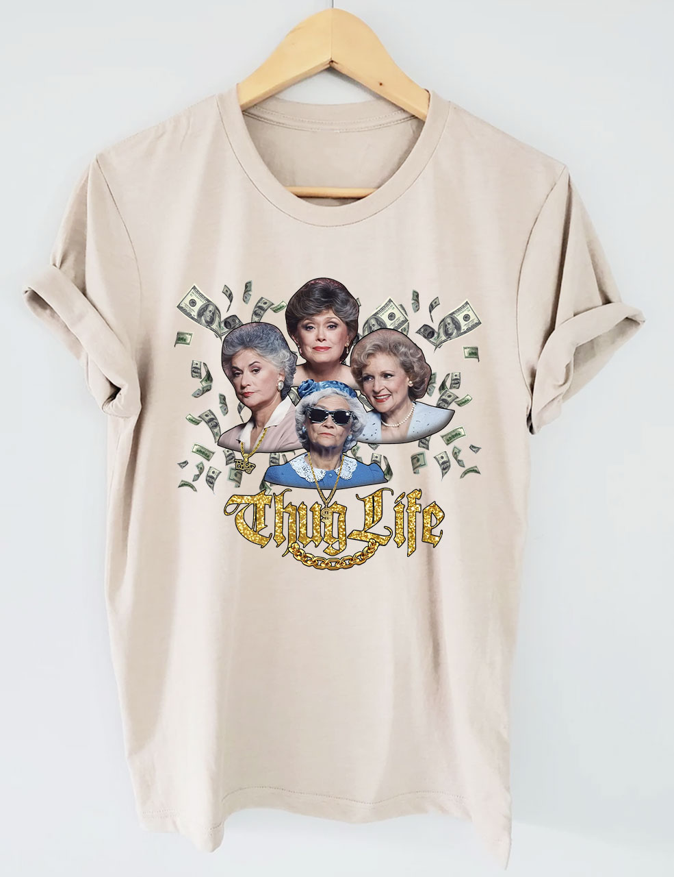 The Golden Girls Thug Life T-shirt