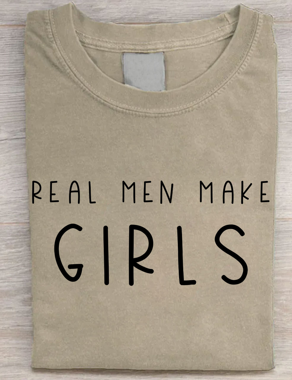 Real Men Make Girls T-shirt