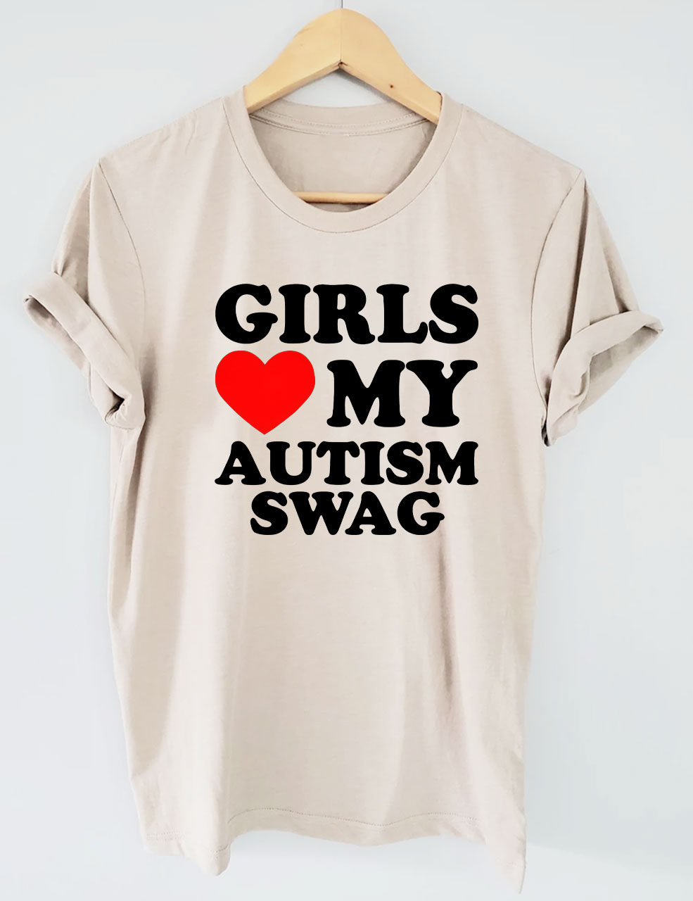 Girls Love My Autism Swag T-shirt