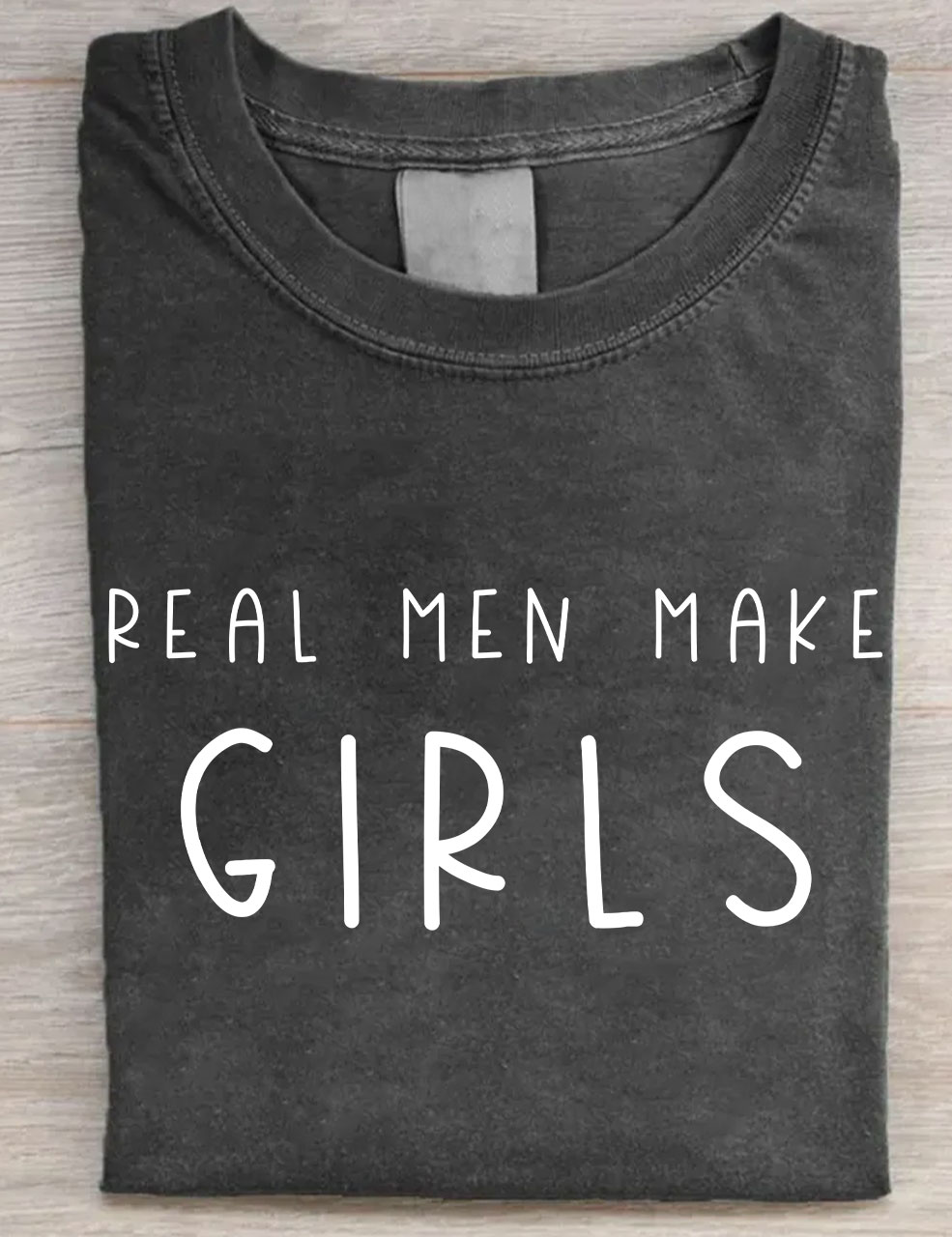 Real Men Make Girls T-shirt