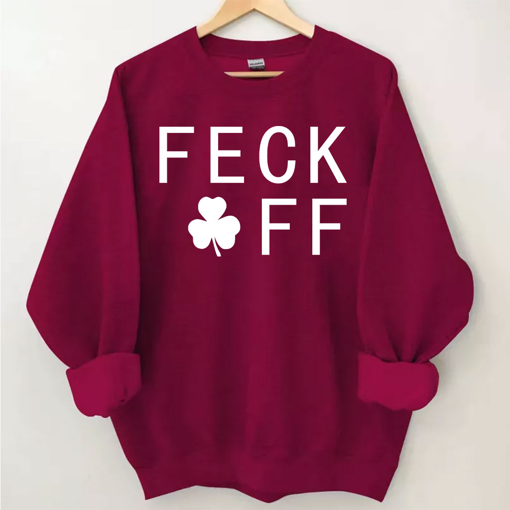 FECK OFF St Patrick's Day Sweatshirt