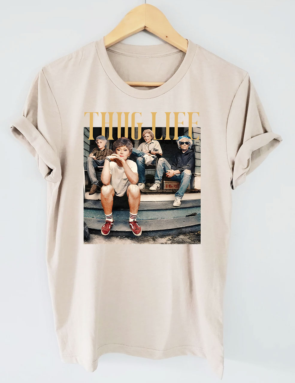 The Golden Girls Thug Life T-shirt