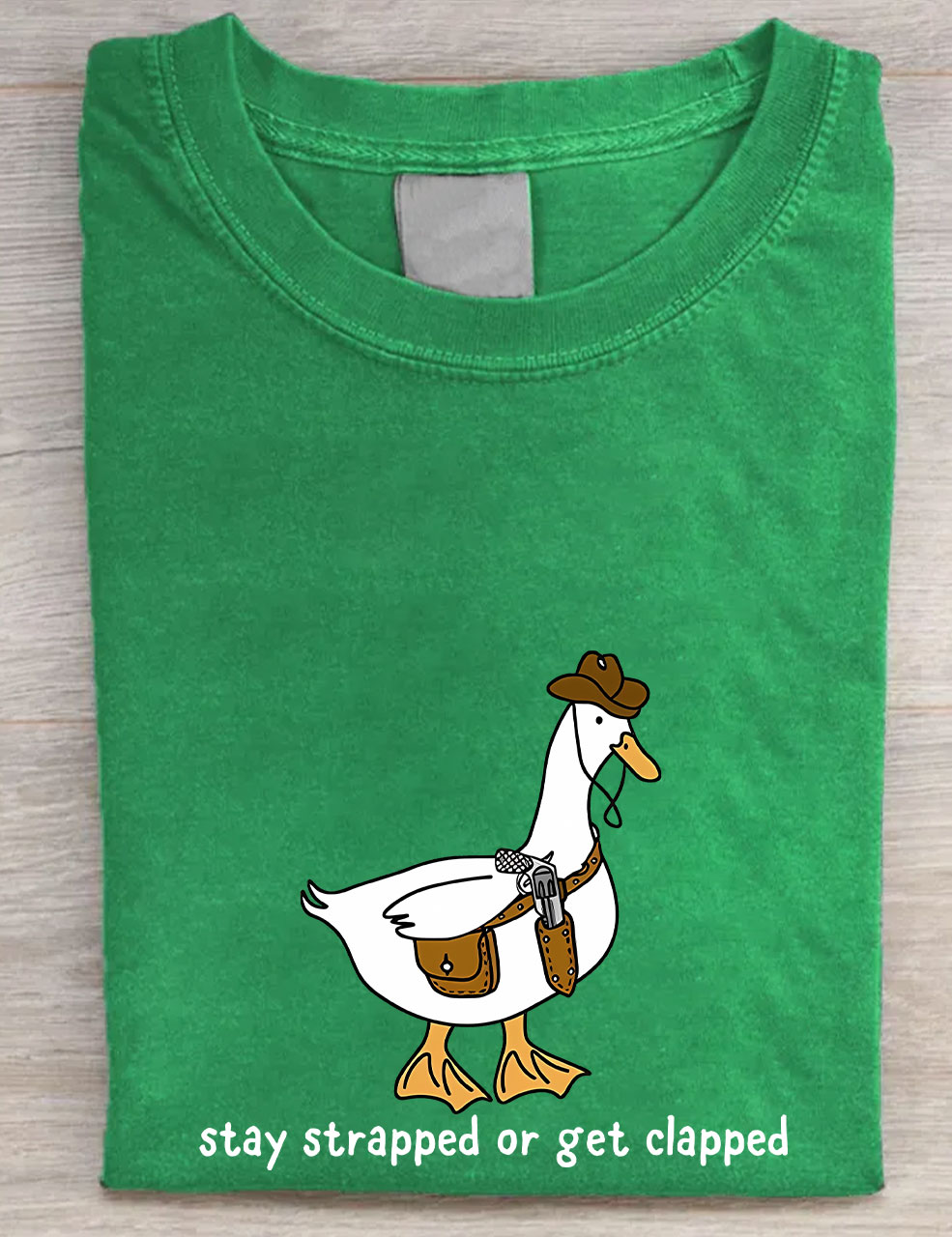 Stay Strapped or Get Clapped T-shirt