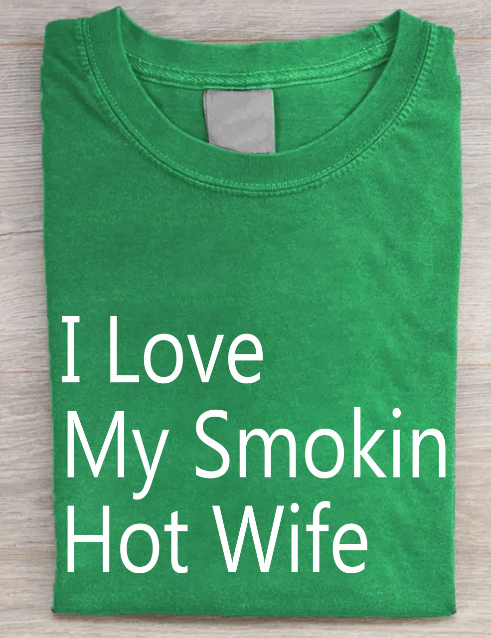 I Love My Smokin Hot Wife T-shirt