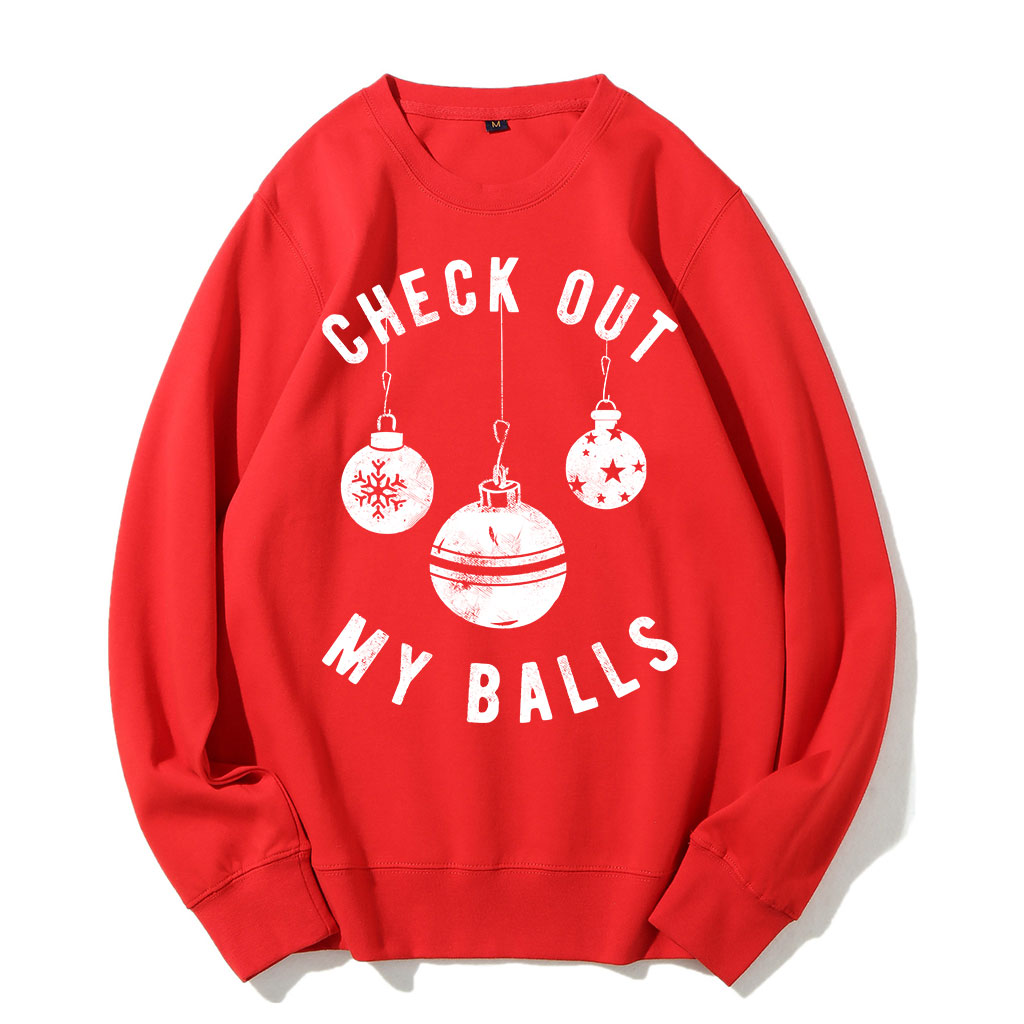 Check Out My Balls Christmas Sweatshirt