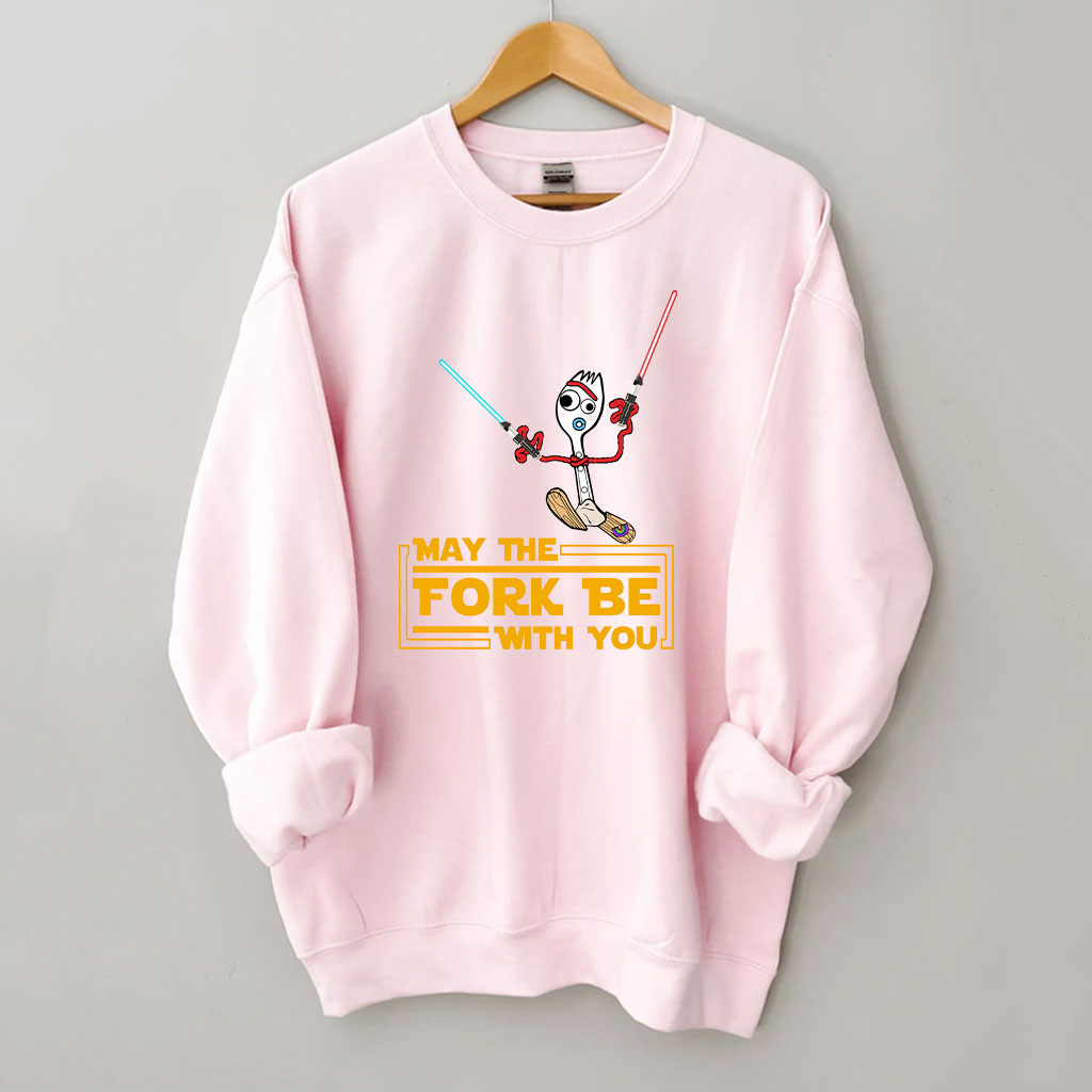 May the Fork Be With You Forky Star Wars Funny Sweatshirt