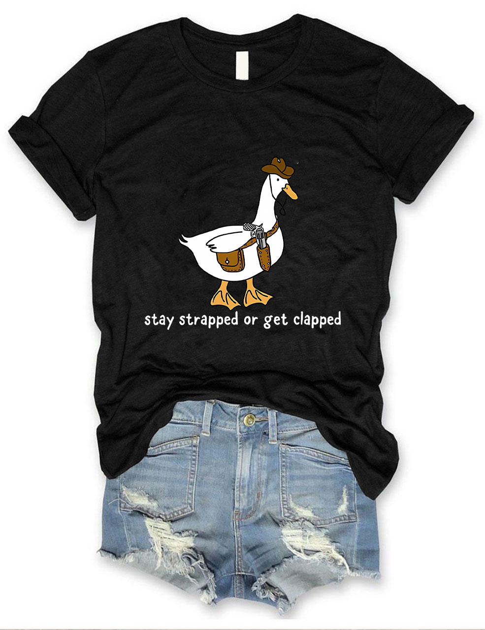 Stay Strapped or Get Clapped T-shirt