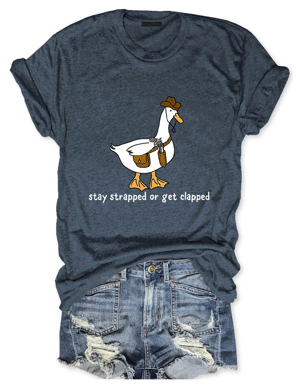 Stay Strapped or Get Clapped T-shirt