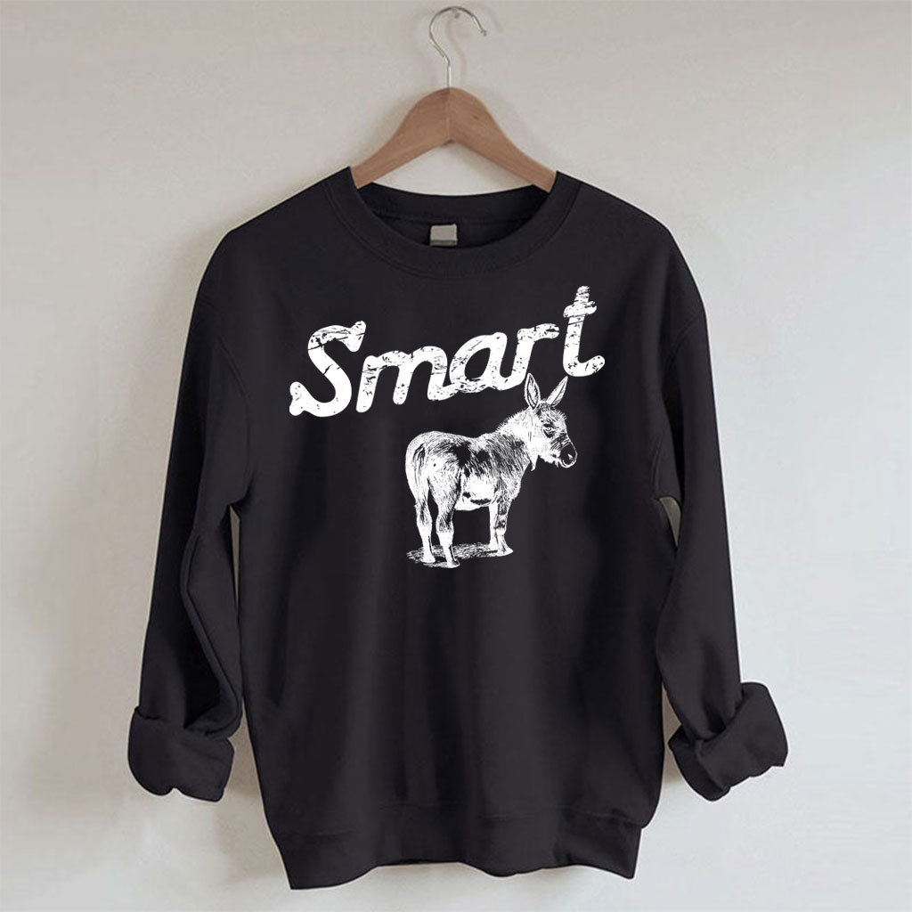 Smart Ass Donkey Sweatshirt