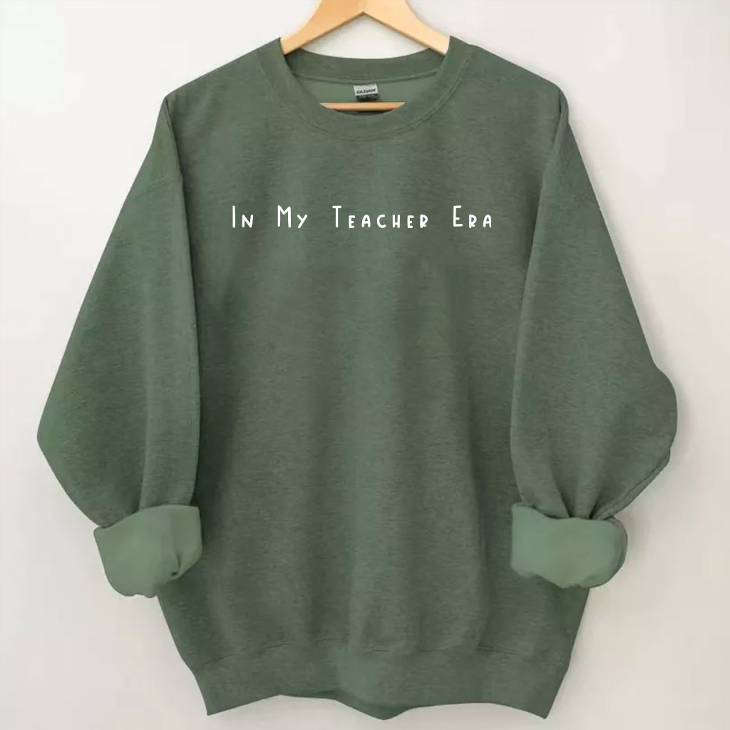 In My Teacher Era Sweatshirt