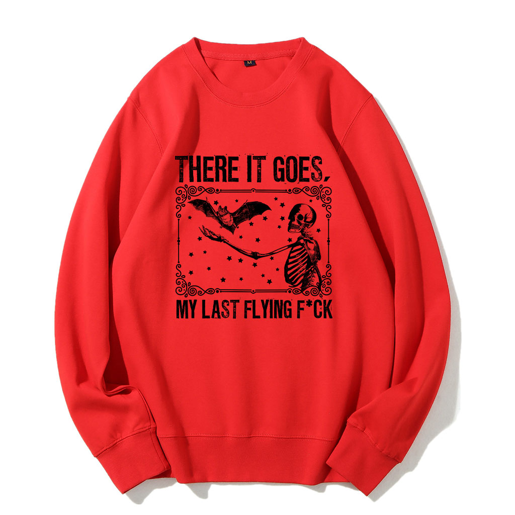 There It Goes, My Last Funny Halloween Sweatshirt