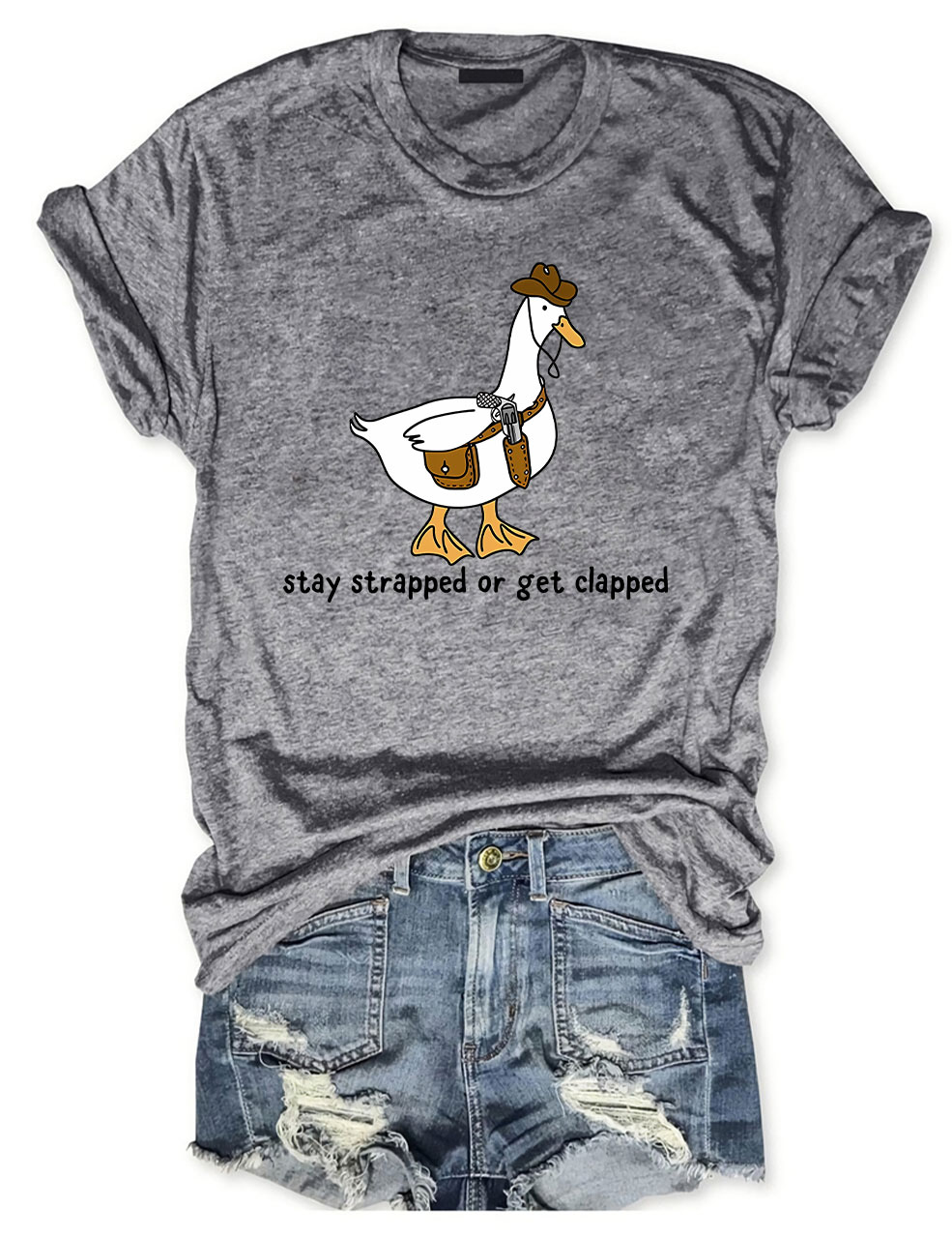 Stay Strapped or Get Clapped T-shirt